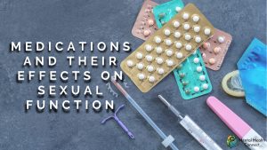 Medications and Their Effects on Sexual Function